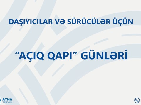 Daşıyıcılar və sürücülər üçün “Açıq qapı” günləri