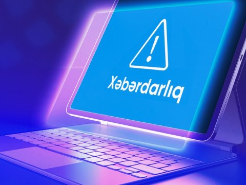 Elektron Təhlükəsizlik Xidmətindən mediaya XƏBƏRDARLIQ