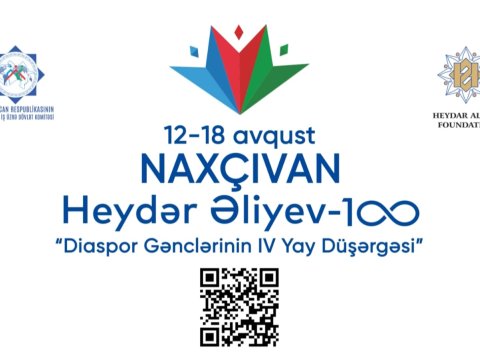 Diaspor Gənclərinin IV Yay Düşərgəsi Naxçıvanda keçiriləcək