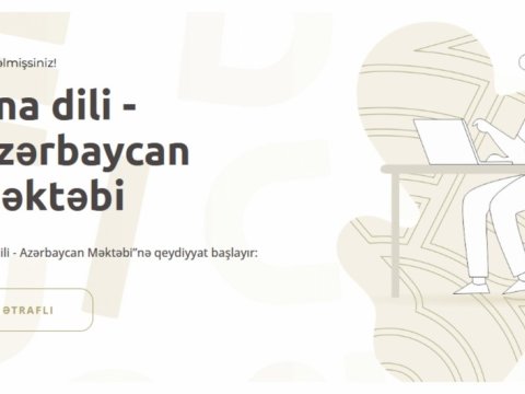 “Ana dili - Azərbaycan Məktəbi”nə qeydiyyat başlayır
