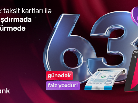 Birbankda bütün əməliyyatlarda güzəşt müddəti 63 günədək oldu