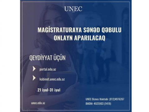 UNEC-də magistraturaya sənəd qəbulu onlayn olacaq