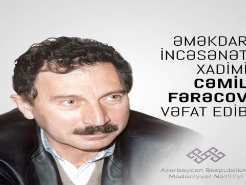 Cəmil Fərəcovun vəfatı ilə bağlı nekroloq