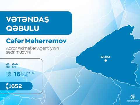Agentliyin sədr müavini Qubada vətəndaşları qəbul edəcək