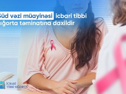 Süd vəzi müayinəsi icbari tibbi sığortaya daxil edildi