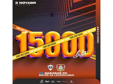 “Qarabağ”- “Bayer” oyununa 15 min bilet satılıb