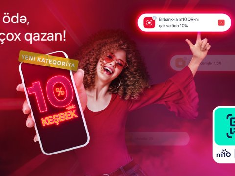 Birbank-da m10 QR kodunu çək və ödə, 10%-dək keşbek qazan