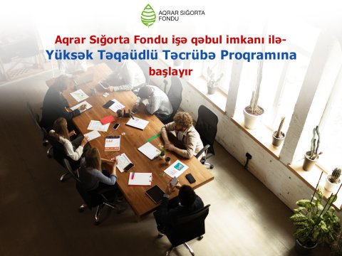 Fond Yüksək Təqaüdlü Təcrübə Proqramına başlayır