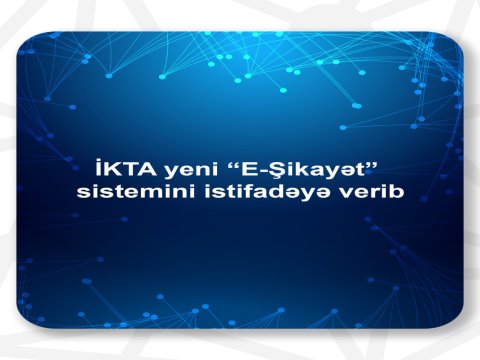 “E-Şikayət” sistemi istifadəyə verildi