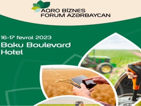 Bakıda “İnternational Agro Business Agro Forum” keçirilib