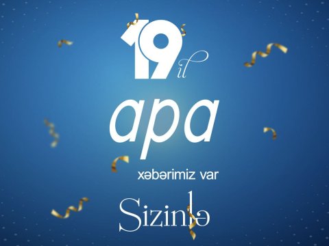 APA-nın yaranmasından 19 il ötür