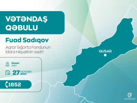 Aqrar Sığorta Fondunun sədri Qusarda vətəndaşları qəbul edəcək