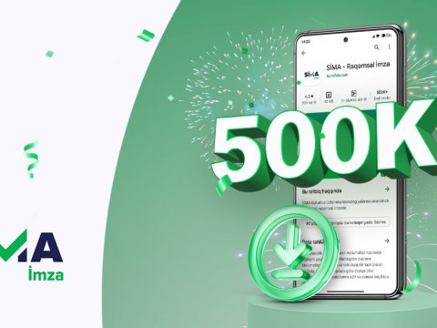 “SİMA İmza” tətbiqinin istifadəçi sayı 500 mini ÖTDÜ