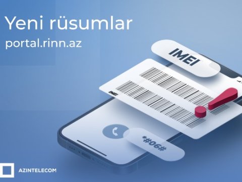 “AzInTelecom” telefonların qeydiyyat rüsumu ilə bağlı dəyişikliyin icrasına başlayır