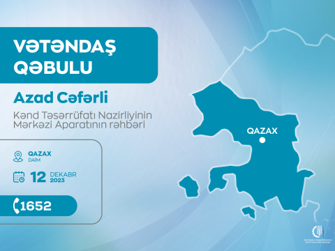 Azad Cəfərli Qazaxda vətəndaşları qəbul edəcək