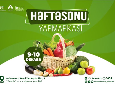 Həftəsonu “Kənddən Şəhərə” yarmarkası təşkil olunacaq