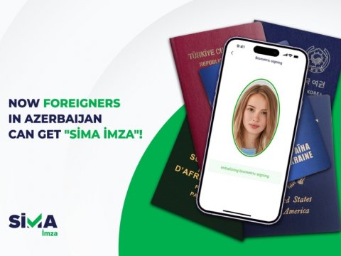 Azərbaycanda qanuni yaşayan əcnəbilər “SİMA İmza” əldə edə biləcək