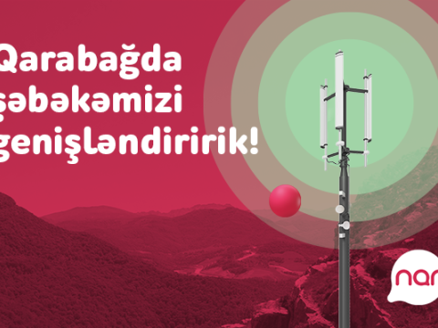 “Nar” Qarabağda şəbəkə əhatəsini genişləndirir