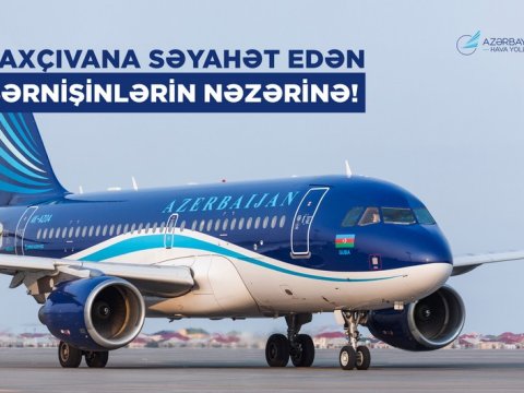 AZAL-dan Naxçıvana getmək istəyən sərnişinlərə TÖVSİYƏ
