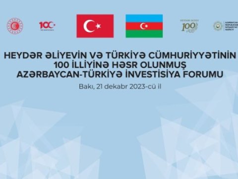 Bakıda Azərbaycan-Türkiyə İnvestisiya Forumu KEÇİRİLİR