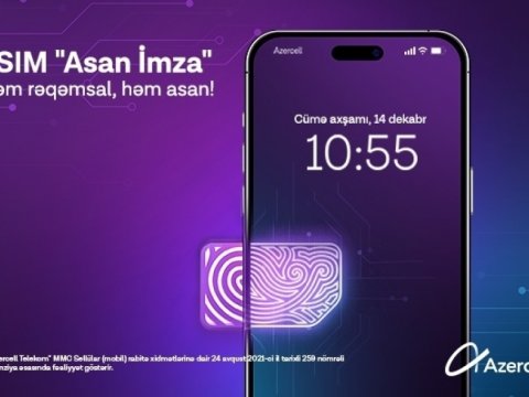 “Azercell”dən yenilik: eSIM “Asan İmza” – rahat və təhlükəsiz