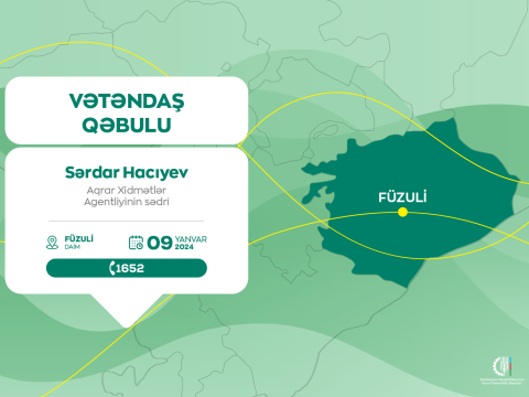 Aqrar Xidmətlər Agentliyinin sədri Füzulidə vətəndaşlarla görüşəcək