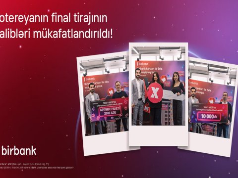 Birbank-ın “10 001 hədiyyə” lotereyası yekunlaşıb