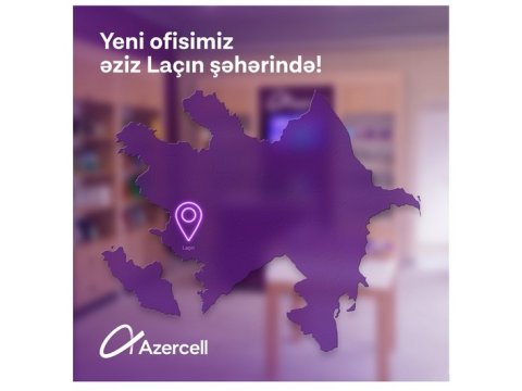 “Azercell” artıq Laçındadır!