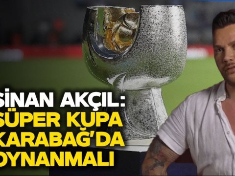 “Qalatasaray” – “Fənərbağça” oyunu Qarabağda keçirilsin!