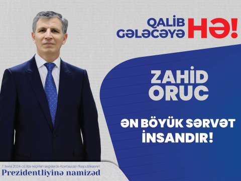 Zahid Oruc seçkiqabağı təşviqata start verdi