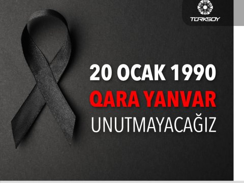 Qara Yanvarı unutmayacağıq - TÜRKSOY