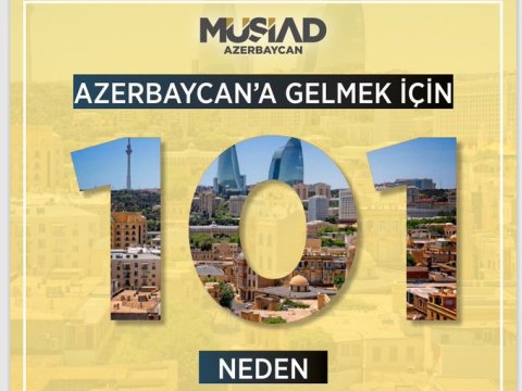 MÜSİAD Azərbaycanın təqdimatı üzrə hazırlıq işləri bitmək üzrədir