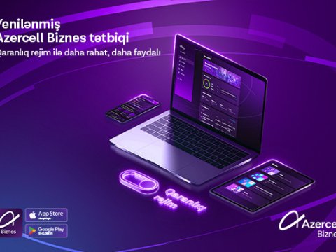 “Azercell Biznes” tətbiqinin funksional imkanları genişləndirildi