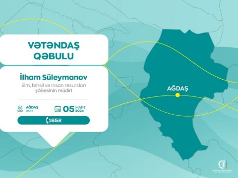 İlham Süleymanov Ağdaşda vətəndaşların müraciətini dinləyəcək