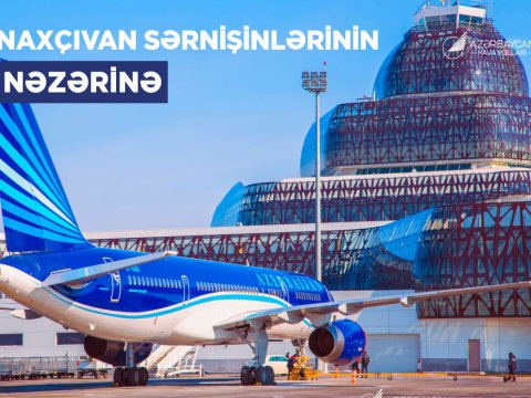 AZAL Bakı-Naxçıvan aviabiletlərini əvvəlcədən almağı tövsiyə edir
