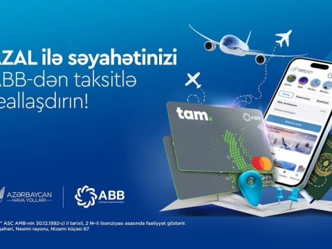 AZAL və ABB-dən yeni fürsət: aviabiletləri artıq taksitlə əldə etmək mümkündür