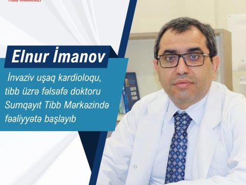 Azərbaycanın ilk ixtisaslı uşaq kardioloqu STM-də işə başladı