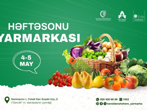 Həftəsonu “Kənddən Şəhərə” yarmarkası keçiriləcək