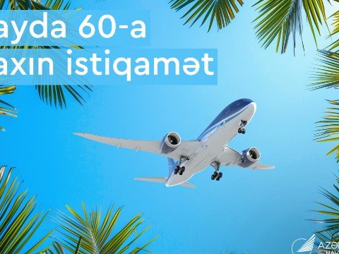 AZAL bu yay 60-a yaxın istiqamətdə uçacaq