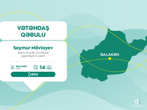 Seymur Mövlayev Balakəndə vətəndaşları qəbul edəcək