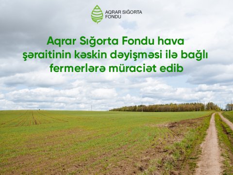 Aqrar Sığorta Fondu fermerlərə müraciət etdi