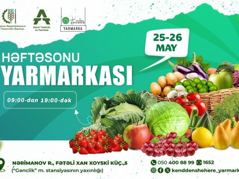 Həftəsonu “Kənddən Şəhərə” yarmarkası təşkil ediləcək