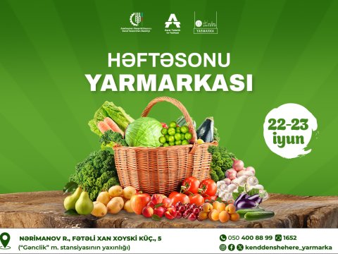 Həftəsonu “Kənddən Şəhərə” yarmarkası təşkil olunacaq