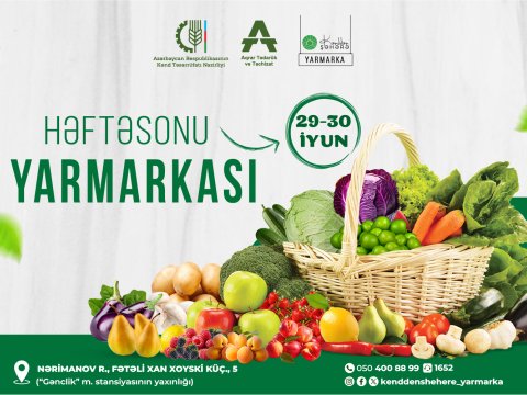 Həftəsonu “Kənddən Şəhərə” yarmarkası fəaliyyət göstərəcək