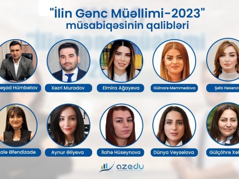 “İlin Gənc Müəllimi-2023” müsabiqəsinin qalibləri - SİYAHI