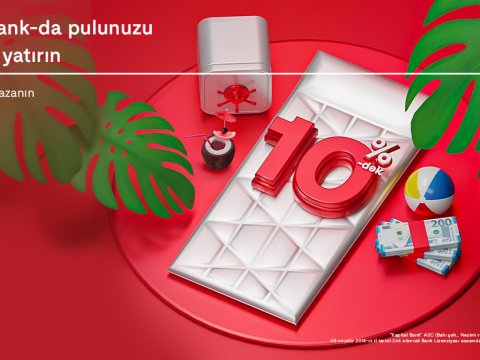 Kapital Bank 10% gəlir qazandıran depozit kampaniyasının müddətini artırıb