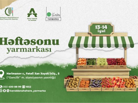 &ldquo;Kənddən Şəhərə&rdquo; həftəsonu yarmarkası təşkil ediləcək