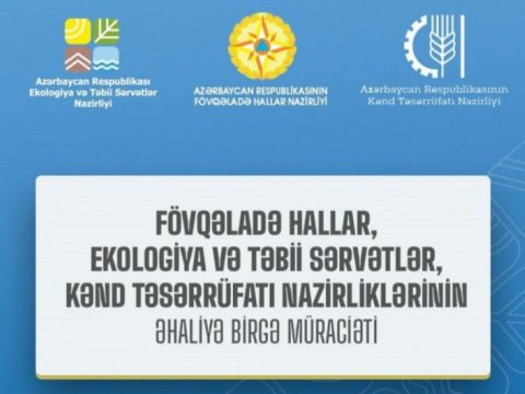 3 nazirlik əhaliyə birgə müraciət etdi