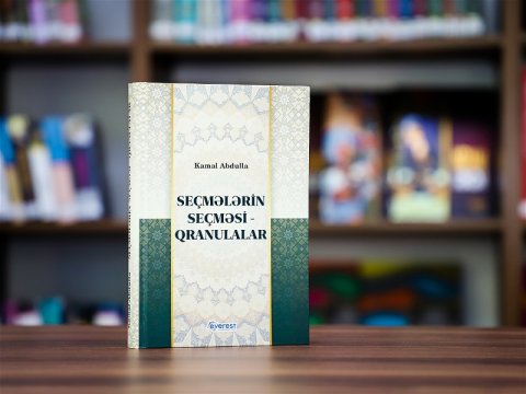 Kamal Abdullanın &ldquo;Seçmələrin-seçməsi-Qranulalar&rdquo; kitabı nəşr olunub