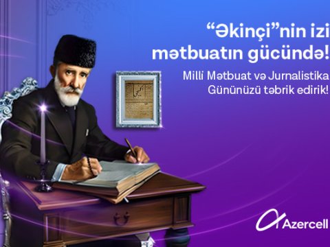 Azercell Milli Mətbuat günü münasibətilə media nümayəndələrini təbrik edib